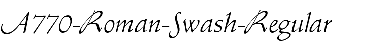 A770-Roman-Swash Regular.ttf