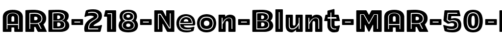 ARB-218 Neon Blunt MAR-50 Regular.ttf