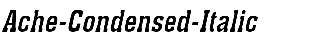 Ache Condensed Italic.ttf