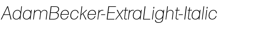 AdamBecker-ExtraLight Italic.ttf