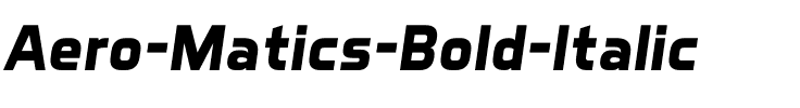 Aero Matics Bold Italic.ttf