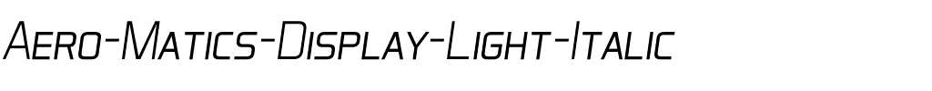 Aero Matics Display Light Italic.ttf