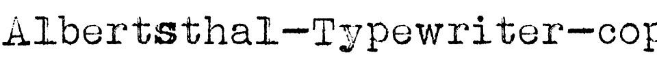 Albertsthal Typewriter Normal.ttf