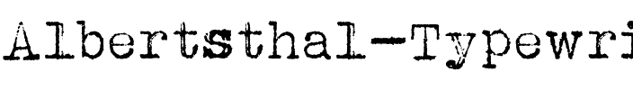 Albertsthal Typewriter Normal.ttf