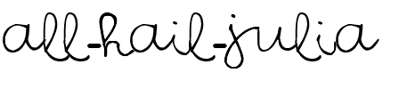 DENNE | All Hail Julia  Normal.ttf