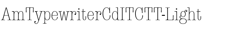 AmTypewriterCdITCTT Light.ttf