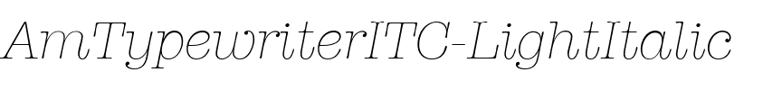 AmTypewriterITC Light Italic.ttf