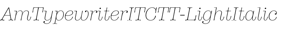 AmTypewriterITCTT LightItalic.ttf