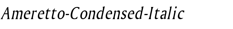 Ameretto Condensed Italic.ttf