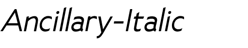 Ancillary Italic.otf