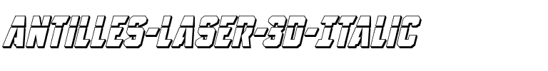 Antilles Laser 3D Italic Italic.ttf