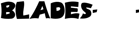 BLADES Regular.ttf