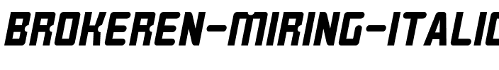 BROKEREN MIRING Italique.ttf