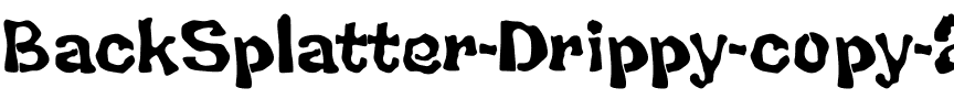BackSplatter Drippy.ttf