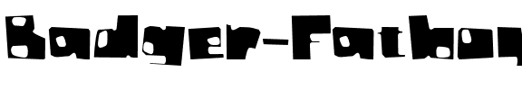 Badger Fatboy CTBT Regular.ttf