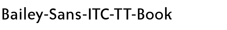 Bailey Sans ITC TT Book.ttf