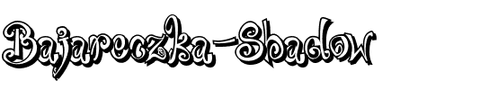 Bajareczka Shadow Regular.ttf