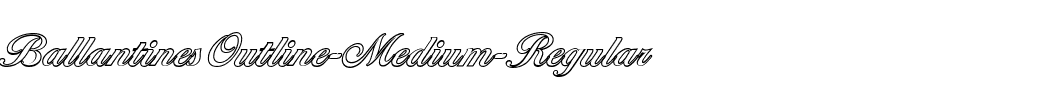 BallantinesOutline-Medium Regular.ttf