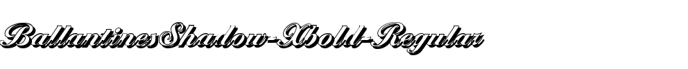 BallantinesShadow-Xbold Regular.ttf
