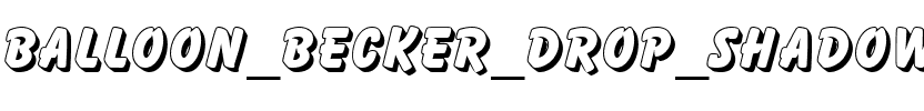 Balloon Becker Drop Shadow Regular.ttf