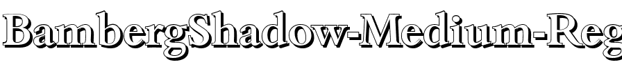 BambergShadow-Medium Regular.ttf