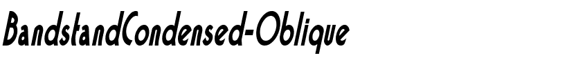 BandstandCondensed Oblique.ttf