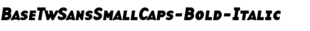 BaseTwSansSmallCaps Bold Italic.ttf