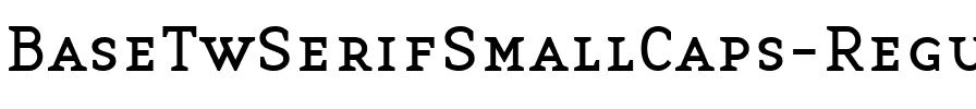 BaseTwSerifSmallCaps Regular.ttf