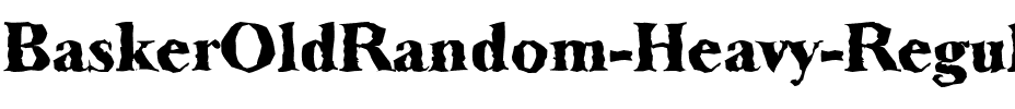 BaskerOldRandom-Heavy Regular.ttf