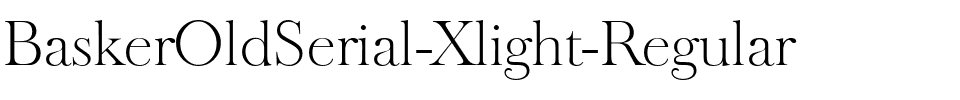 BaskerOldSerial-Xlight Regular.ttf