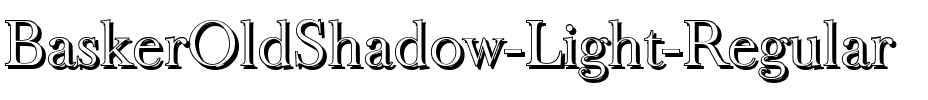 BaskerOldShadow-Light Regular.ttf