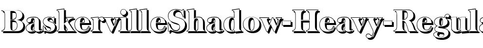 BaskervilleShadow-Heavy Regular.ttf