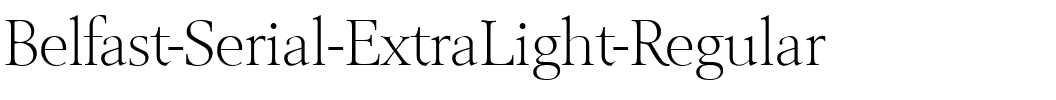 Belfast-Serial-ExtraLight Regular.ttf