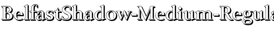 BelfastShadow-Medium Regular.ttf