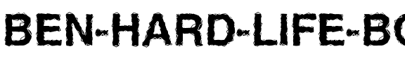 Ben Hard Life Bold.ttf