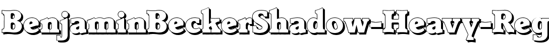 BenjaminBeckerShadow-Heavy Regular.ttf