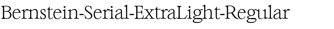 Bernstein-Serial-ExtraLight Regular.ttf