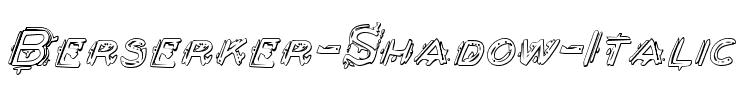 Berserker Shadow Italic Italic.ttf
