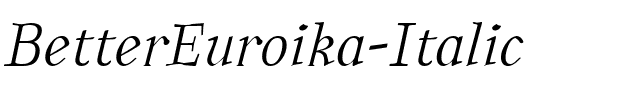 BetterEuroika Italic.ttf