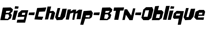 Big Chump BTN Oblique.ttf