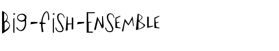 Big Fish Ensemble Regular.ttf
