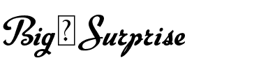 Big Surprise Normal.ttf