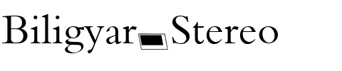 Biligyar Stereo Regular.ttf