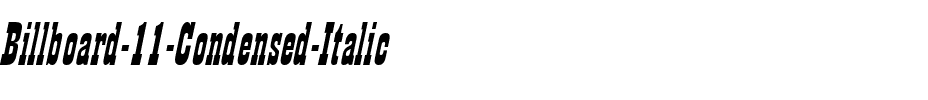 Billboard 11 Condensed Italic.ttf