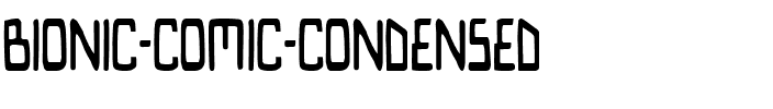 Bionic Comic Condensed Condensed.ttf