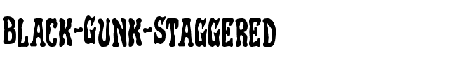 Black Gunk Staggered Regular.ttf