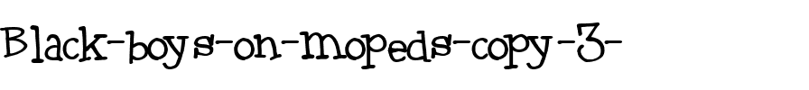 Black boys on mopeds Regular.ttf