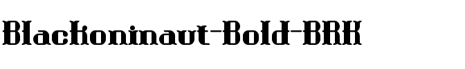 Blackoninaut Bold BRK Normal.ttf