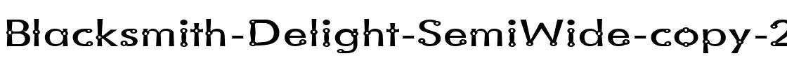 Blacksmith Delight SemiWide Regular.ttf