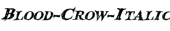 Blood Crow Italic Italic.ttf